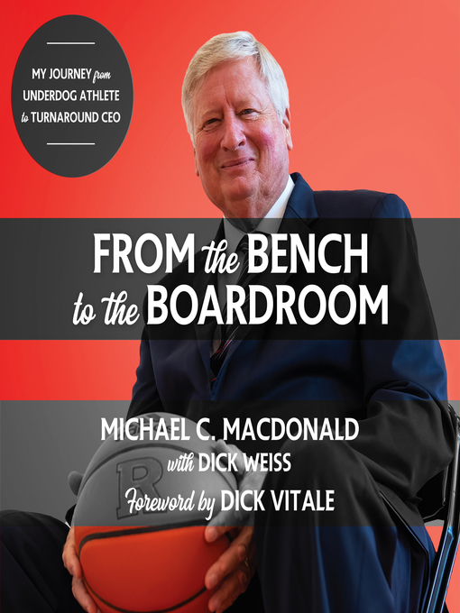 Title details for From the Bench to the Boardroom by Michael C. MacDonald - Wait list
